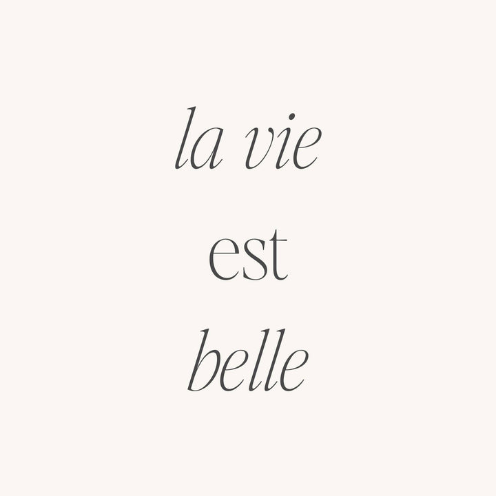 La Vie Est Belle