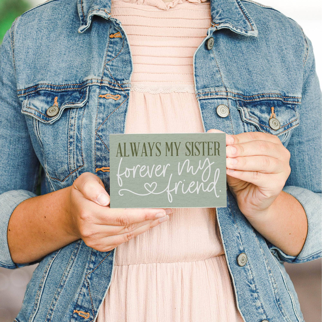 Always Sister Friend Sister Gift Tabletop Block Sign Decor