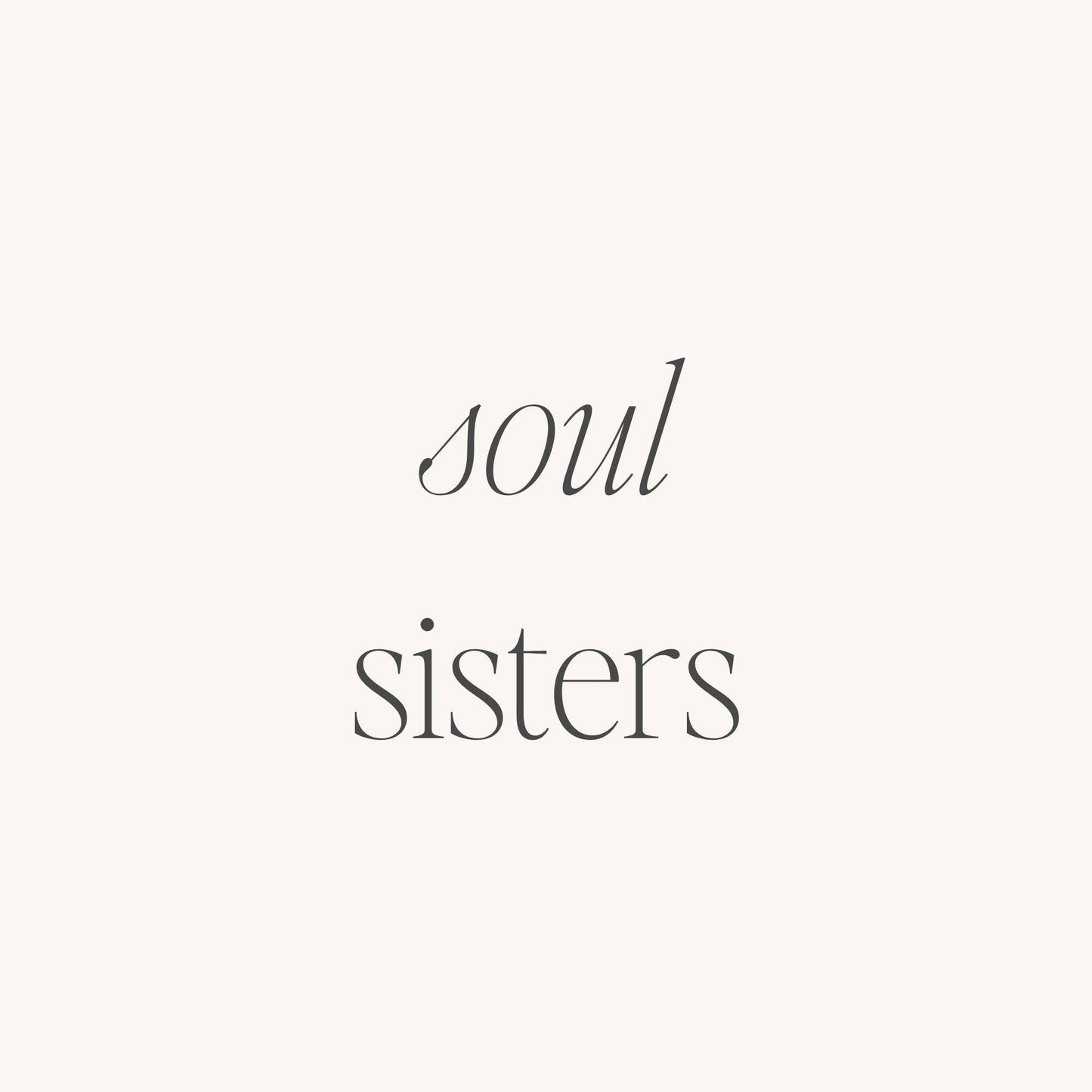 Soul Sisters