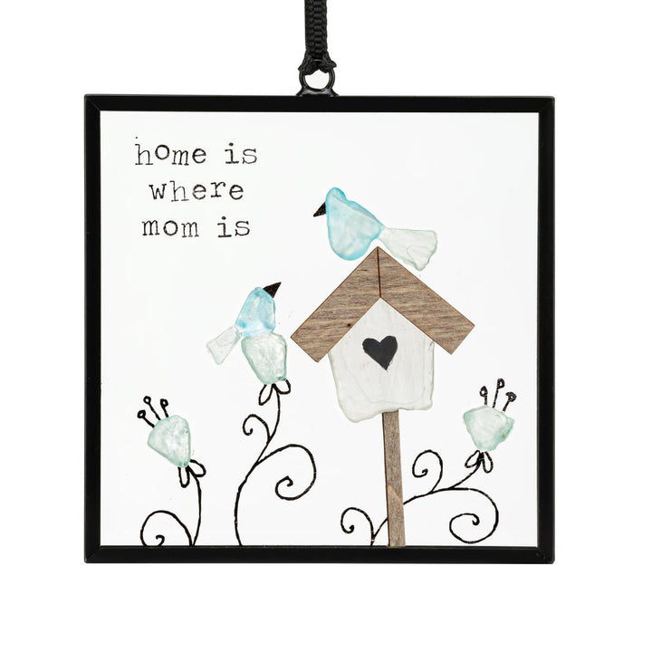 Suncatcher - Home Is Where Mom Is