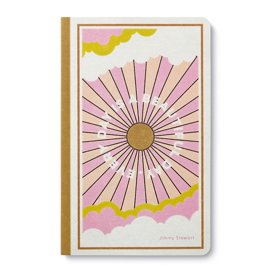 “Every day is a beautiful day.” —Jimmy Stewart Softcover Journal