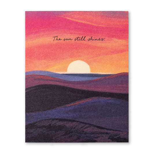 The sun still shines. Tough Times Card