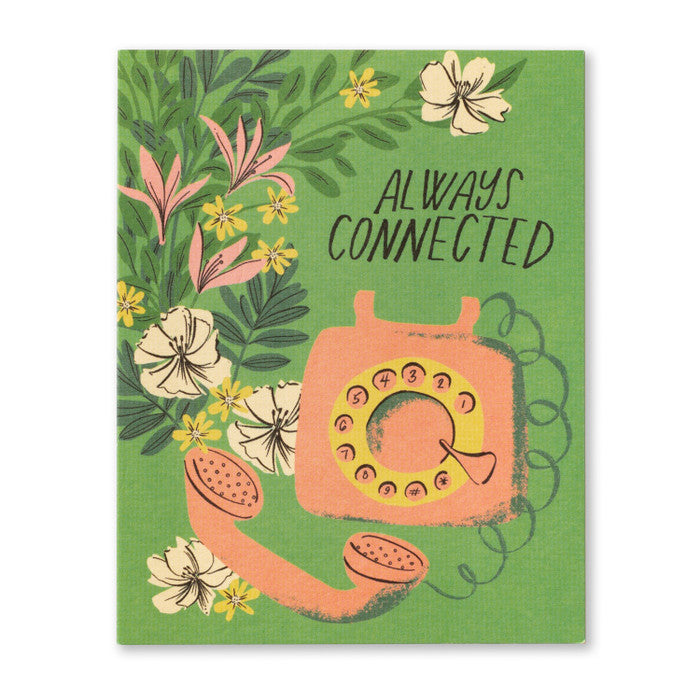 Always connected. Missing You Card