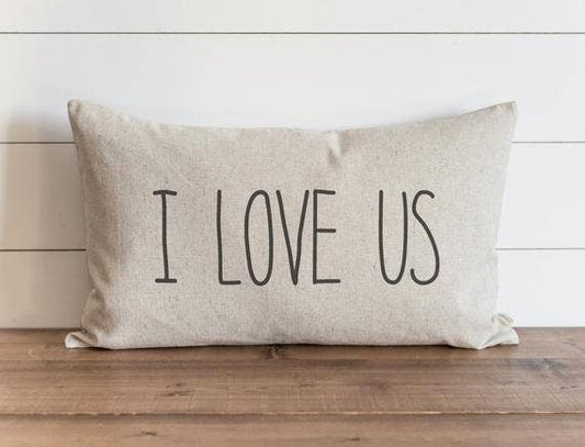 I Love Us Pillow Cover