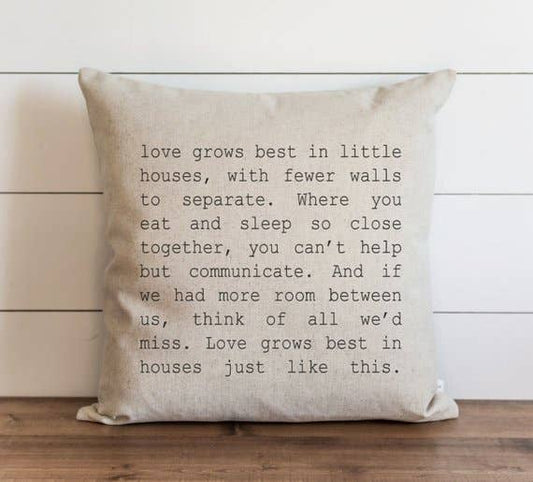 Love Grows Best Pillow Cover