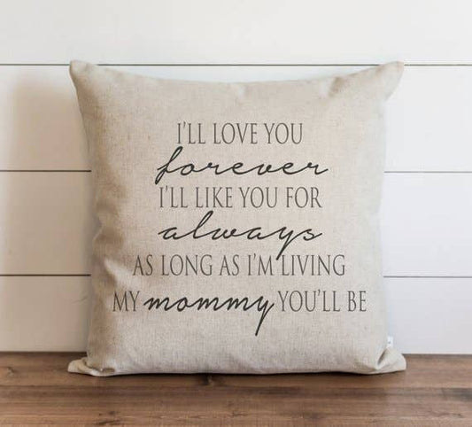 I'll Love You Forever Mommy Pillow Cover