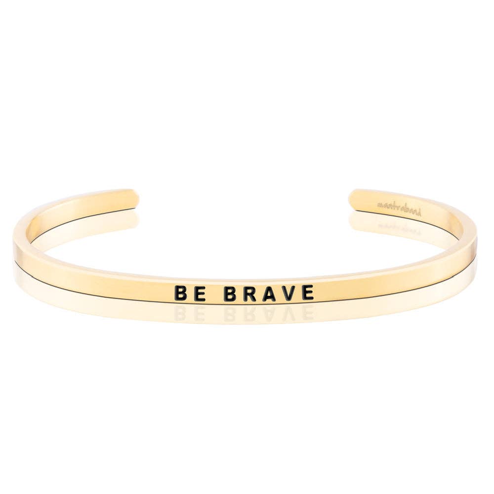 Be Brave - Stainless Steel Cuff Bracelet