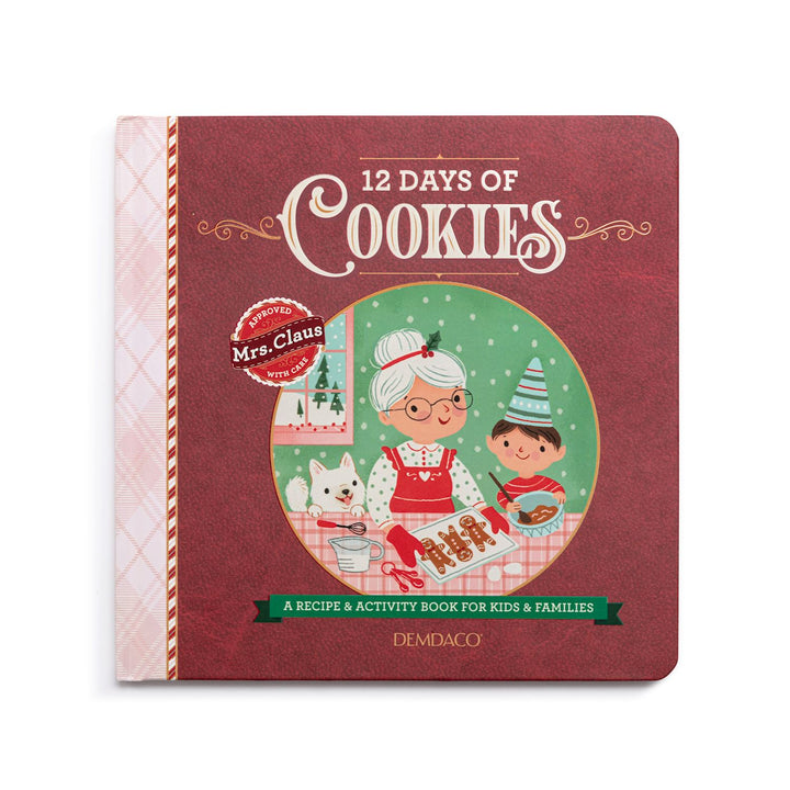 Mrs. Claus’ 12 Days of Cookies – Holiday Recipe Countdown Book