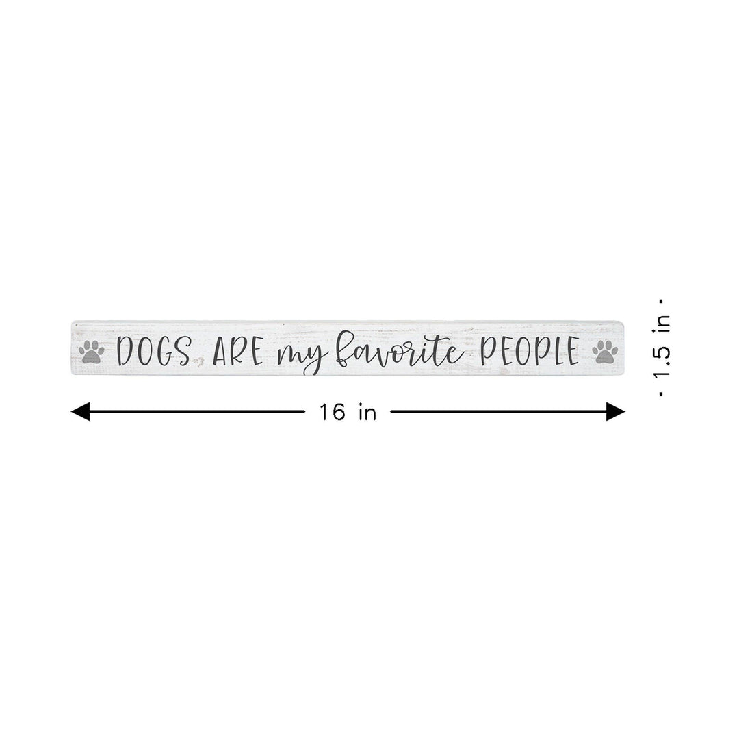 Favorite People Dog Shelf-Sitter Skinny Sign Decor