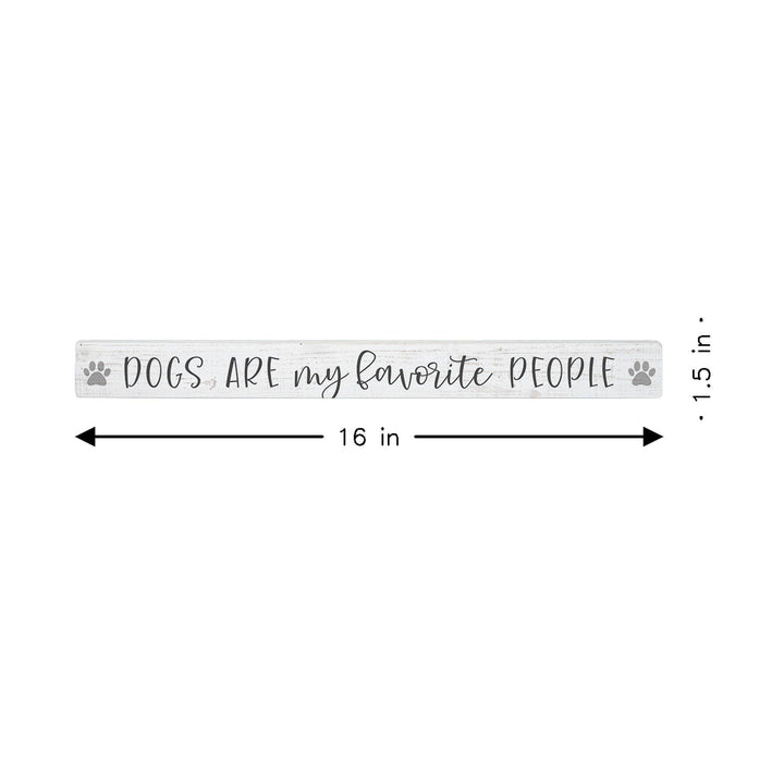Favorite People Dog Shelf-Sitter Skinny Sign Decor