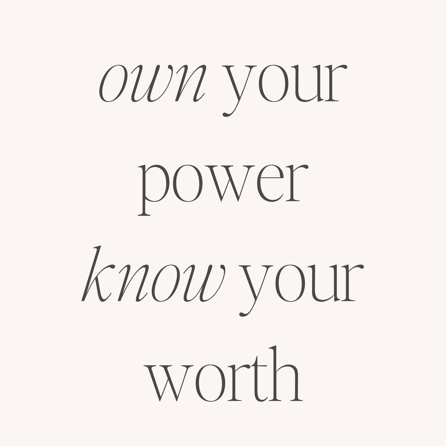 Own Your Power, Know Your Worth