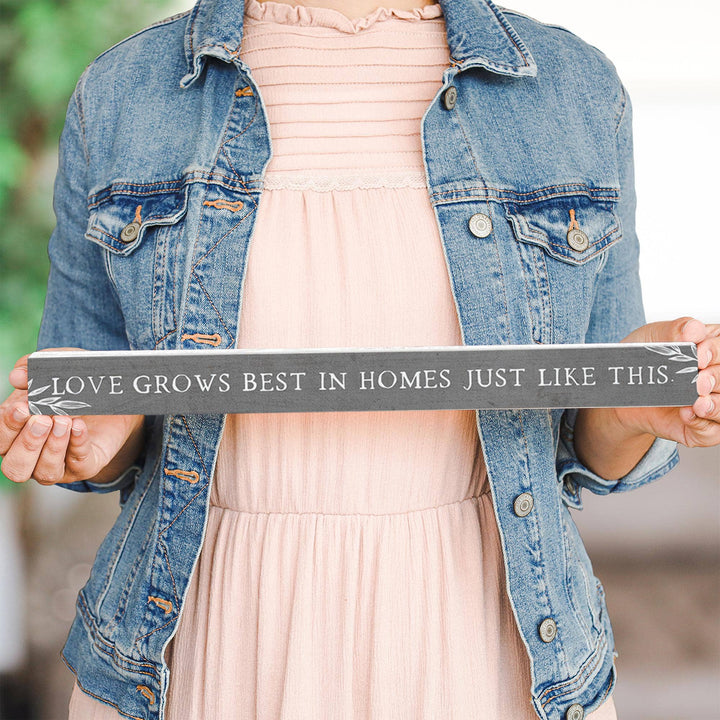 Love Grows Best Shelf-Sitter Skinny Sign Decor