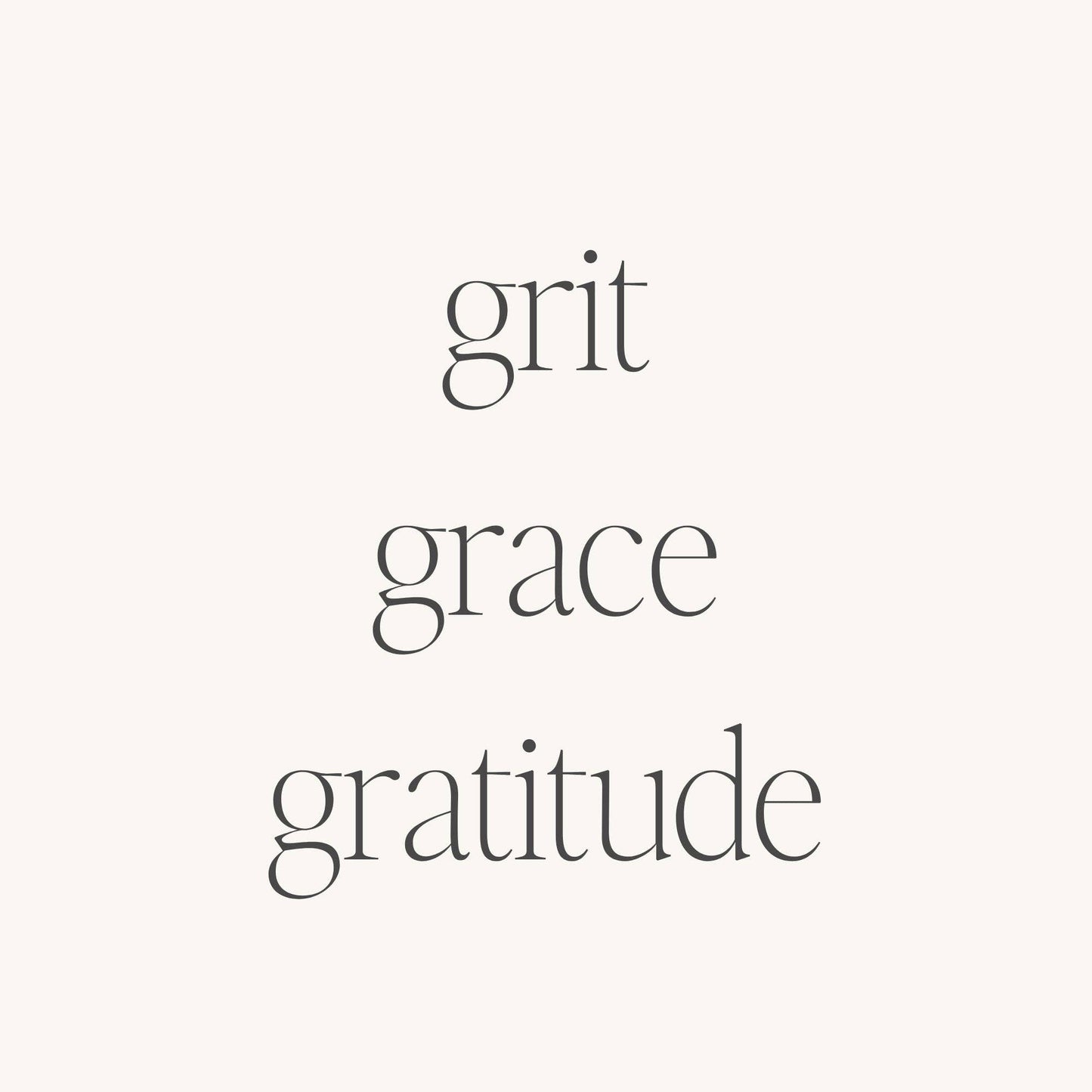 Grit Grace Gratitude