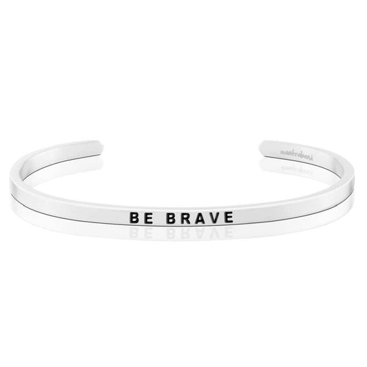 Be Brave - Stainless Steel Cuff Bracelet