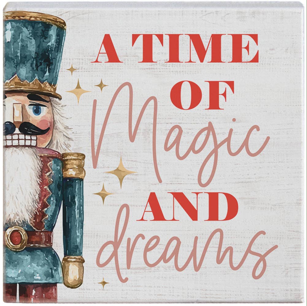 Magic Dreams Nutcracker Christmas Tabletop Block Sign Decor