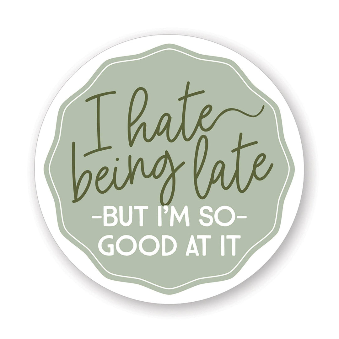 Hate Being Late Green - Stickers