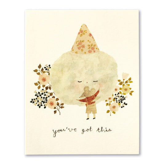 You've got this. Encouragement Card