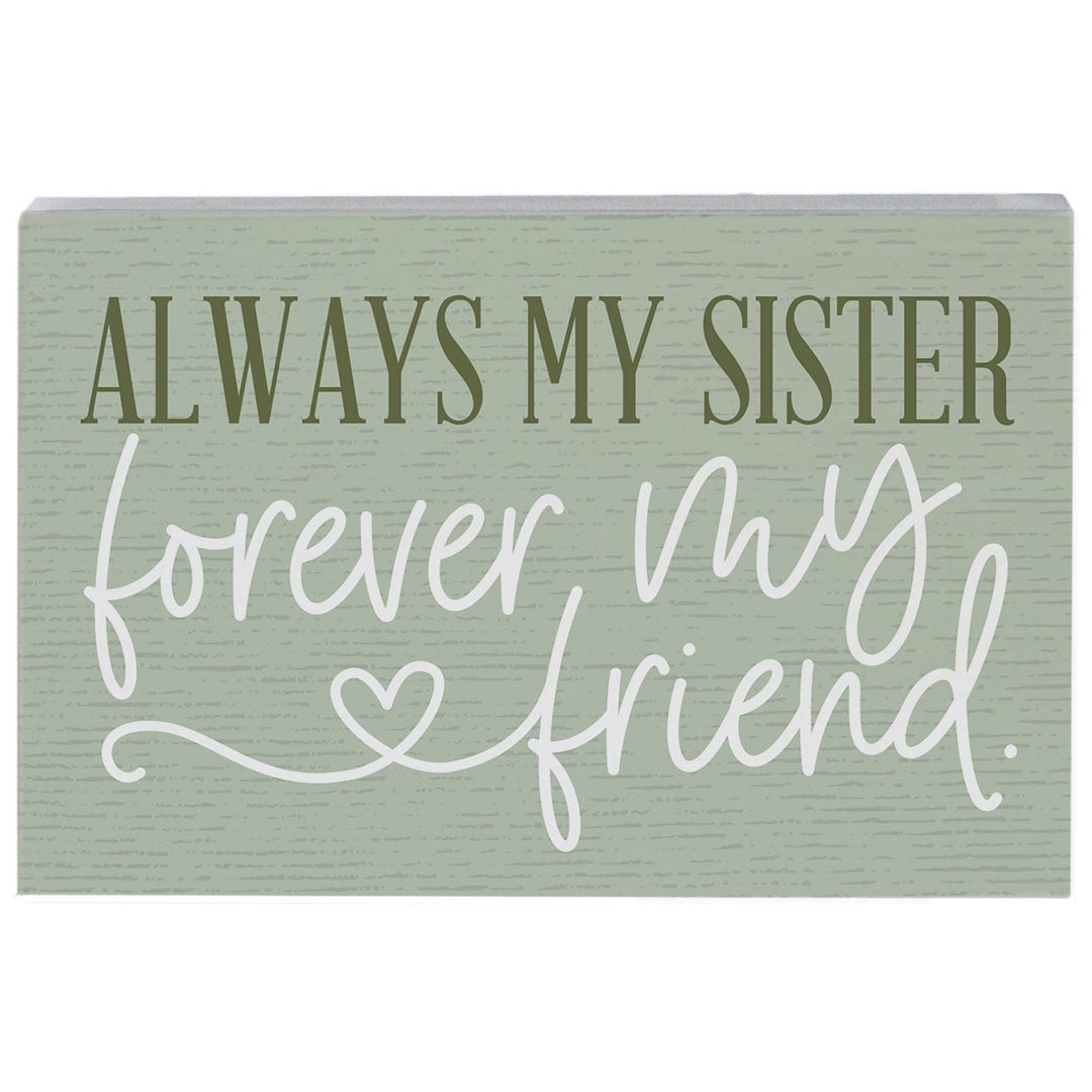 Always Sister Friend Sister Gift Tabletop Block Sign Decor