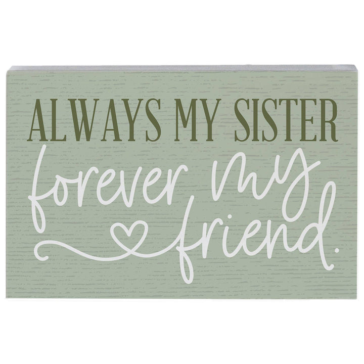 Always Sister Friend Sister Gift Tabletop Block Sign Decor