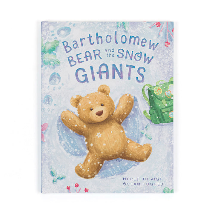 Book cover of 'Bartholomew Bear and the Snow Giants' with a teddy bear illustration on a snowy background.