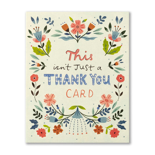This isn’t just a thank you card Thank You Card