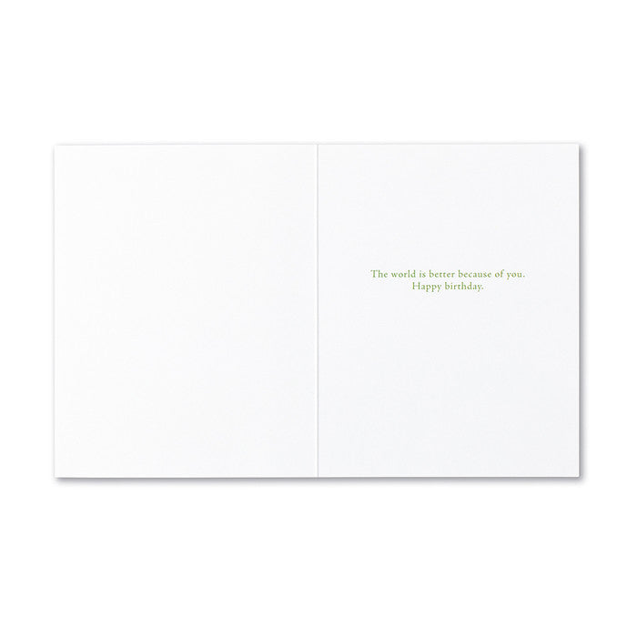 "A possibility was born the day you were born and it will live as long as you live." —Marcus Solero Birthday Card