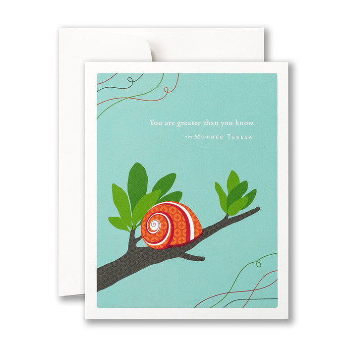 “You are greater than you know.” —Mother Teresa Encouragement Card