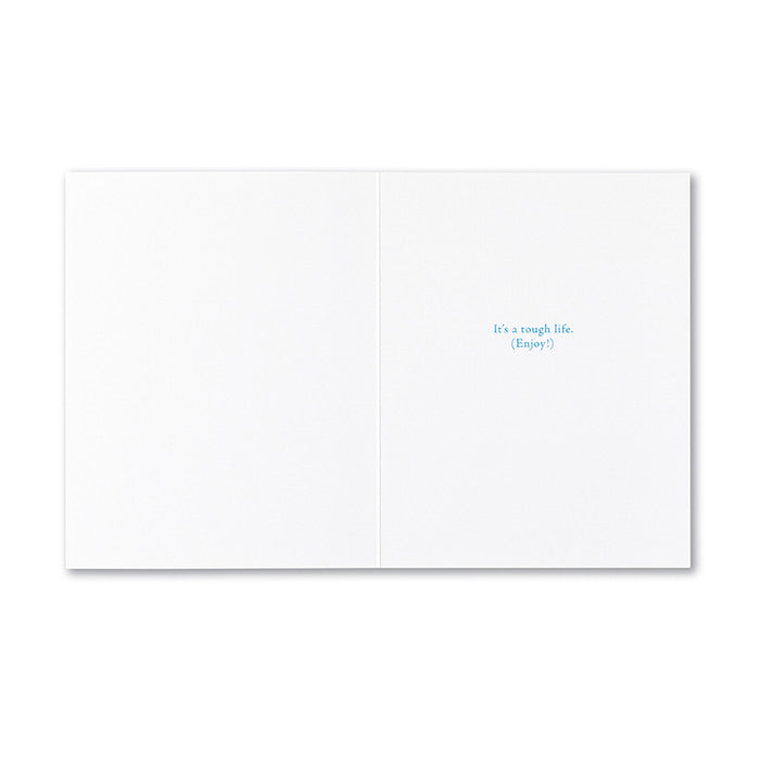 “The trouble with retirement is that you never get a day off.” —Abe Lemons Retirement Card