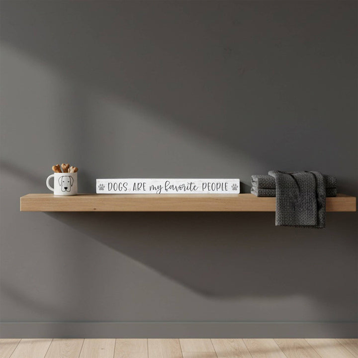 Favorite People Dog Shelf-Sitter Skinny Sign Decor