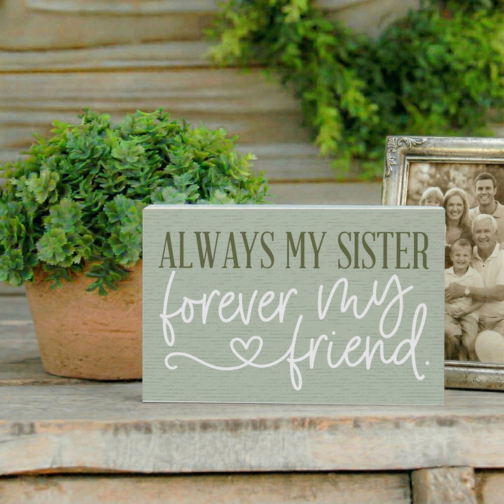 Always Sister Friend Sister Gift Tabletop Block Sign Decor