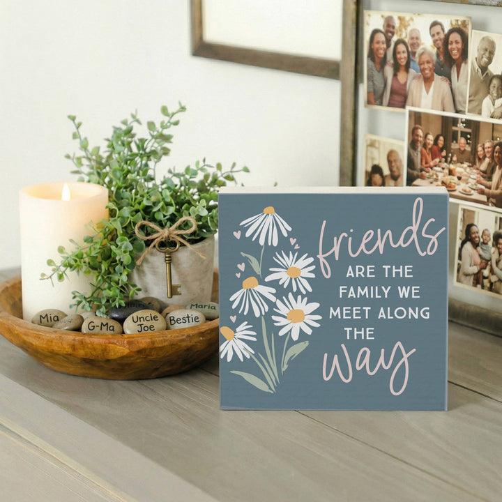Friends Way Flowers Friend Gift Tabletop Block Sign Decor