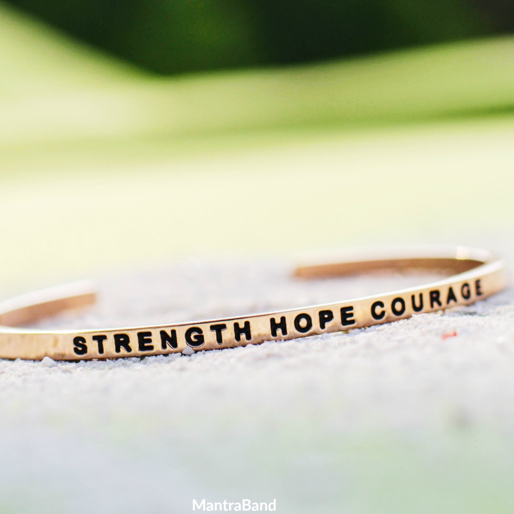 Strength Hope Courage