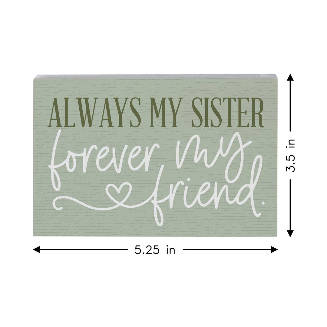 Always Sister Friend Sister Gift Tabletop Block Sign Decor