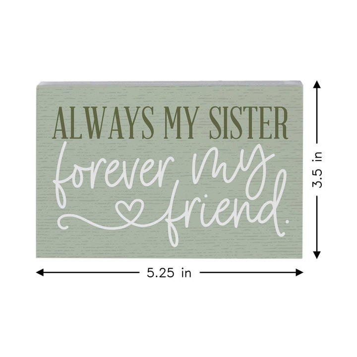 Always Sister Friend Sister Gift Tabletop Block Sign Decor